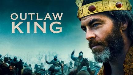 Outlaw King : Le Roi hors-la-loi poster