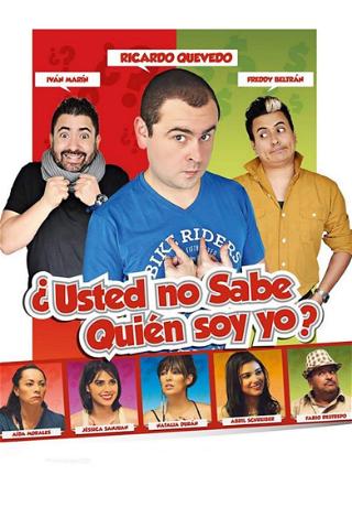 Usted No Sabe Quien Soy Yo? poster