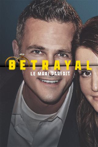 Betrayal : Le mari parfait poster