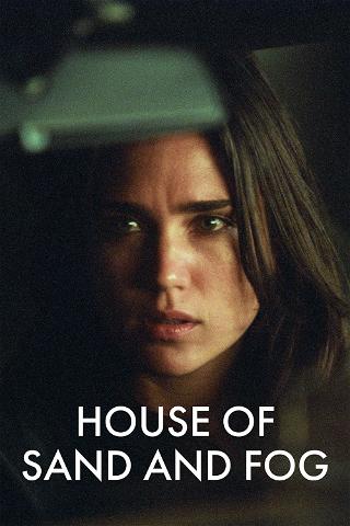 House of Sand and Fog poster