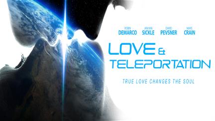 Love & Teleportation poster
