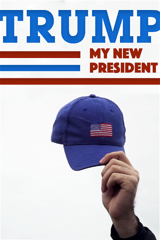 Trump: My New President poster
