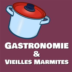 Gastronomie et Vieilles Marmites poster