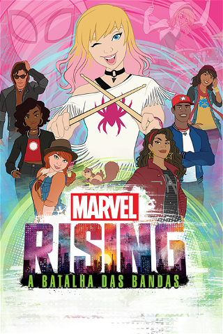 Marvel Rising: Batalha de Bandas poster