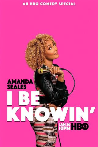 Amanda Seales: I be Knowin´ poster