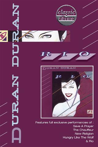 Duran Duran: Rio (Classic Albums) poster