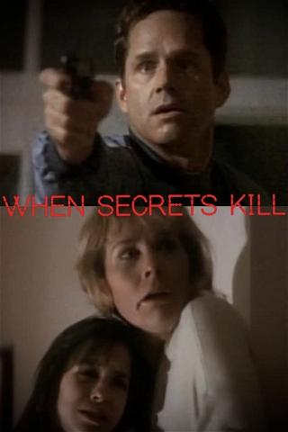 When Secrets Kill poster