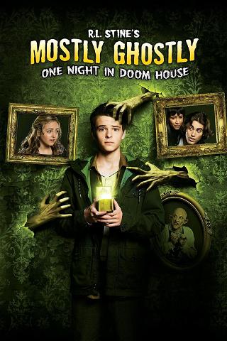 R.L. Stines Mostly Ghostly: One night in doom house poster
