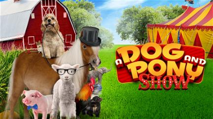 A Dog and Pony Show poster