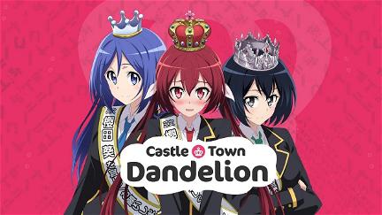 Castle Town Dandelion poster