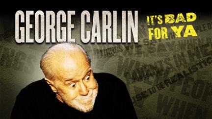 George Carlin: It's Bad for Ya! poster