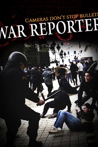 War Reporter: Cameras Don't Stop Bullets poster