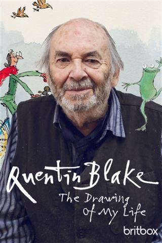 Quentin Blake: The Drawing Of My Life poster