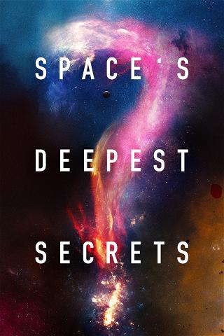 Space's Deepest Secrets poster