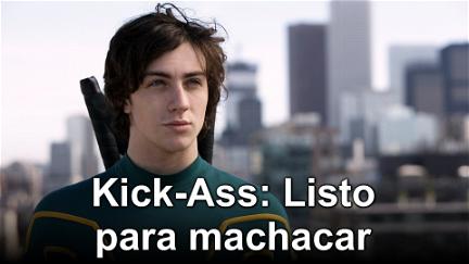 Kick-Ass: Listo para machacar poster