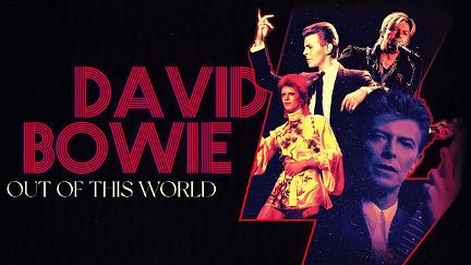 David Bowie: Out of this World poster