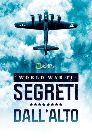 World War II: Segreti dall’alto poster