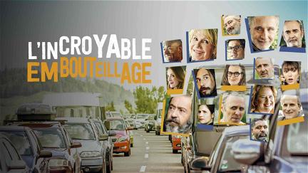 L'incroyable embouteillage poster