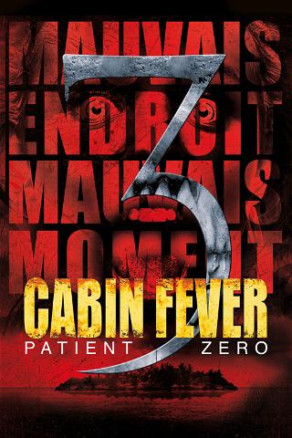 Cabin Fever : Patient Zero poster
