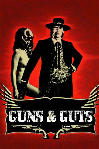 Guns And Guts poster