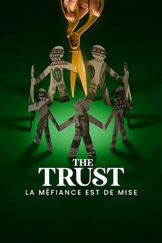 The Trust : La méfiance est de mise poster