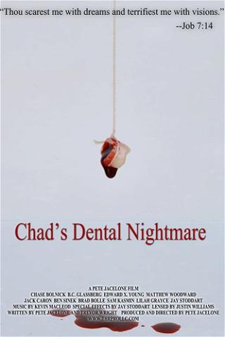 Chad's Dental Nightmare poster