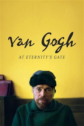 Van Gogh - At Eternity's Gate poster