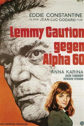 Lemmy Caution gegen Alpha 60 poster