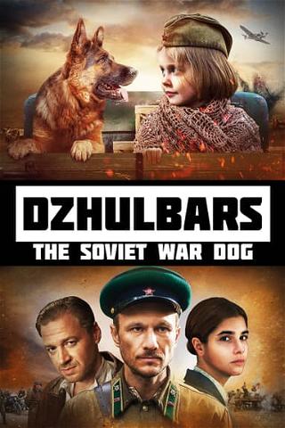 Dzhulbars - The Soviet War Dog poster