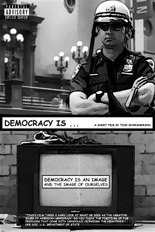 Democracy Is ... poster