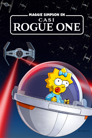 Maggie Simpson en "Casi Rogue One" poster