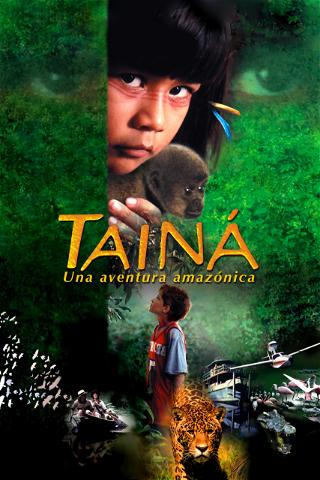 Tainá - Una aventura amazónica poster
