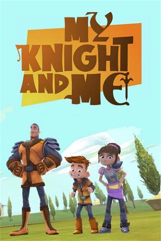 My Knight and Me poster
