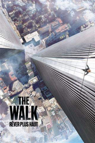 The Walk : Rêver plus haut poster