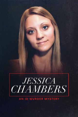 Jessica Chambers : brûlée vive à 19 ans poster