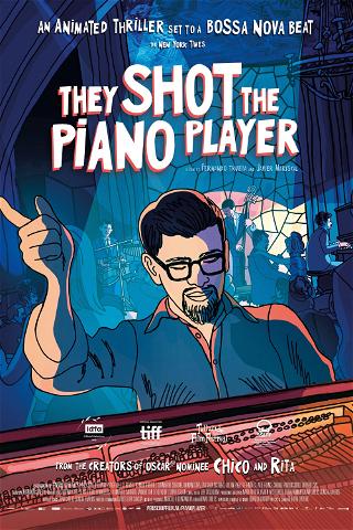 They Shot the Piano player poster