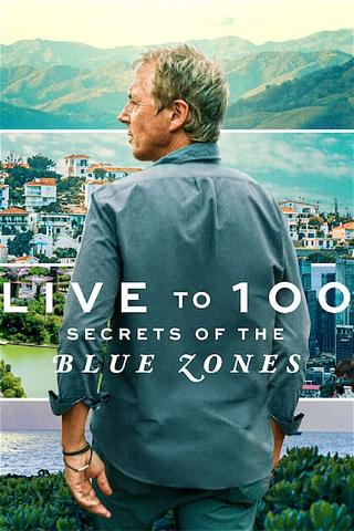 Lev til du bliver 100: De blå zoners hemmeligheder poster
