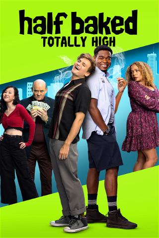 Half Baked: Totally High poster