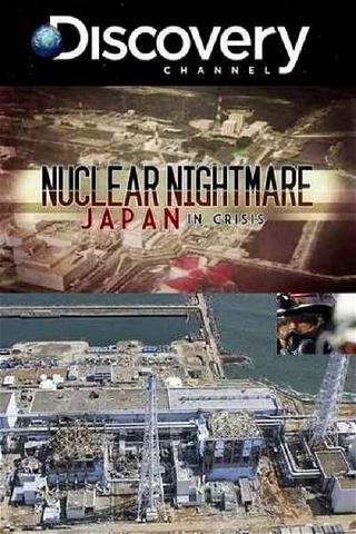 Nuclear Nightmare: Japan in Crisis poster