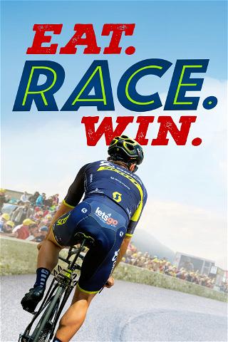 EAT. RACE. WIN. poster