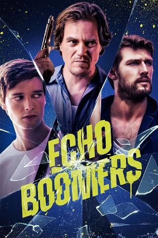 Echo Boomers - Génération sacrifiée poster