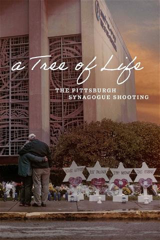 Tree of Life: Ataque a la Sinagoga de Pittsburgh poster