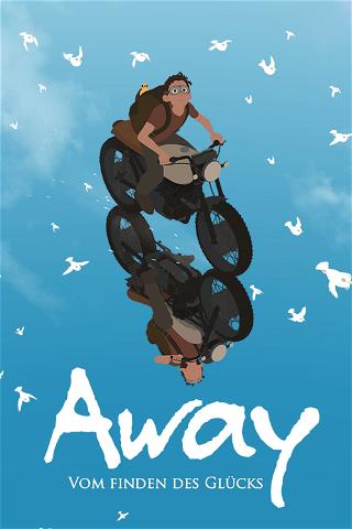 Away - Vom Finden des Glücks poster