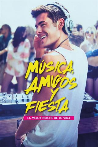Música, Amigos y Fiesta poster