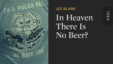 In Heaven There Is No Beer? poster