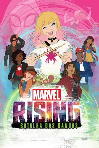 Marvel Rising: Batalha de Bandas poster