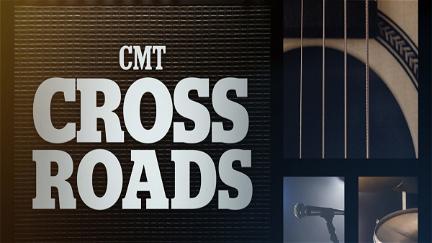 CMT Crossroads poster