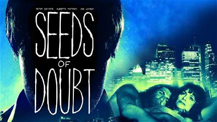 Seeds Of Doubt poster