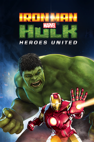 Iron Man & Hulk Heroes United poster