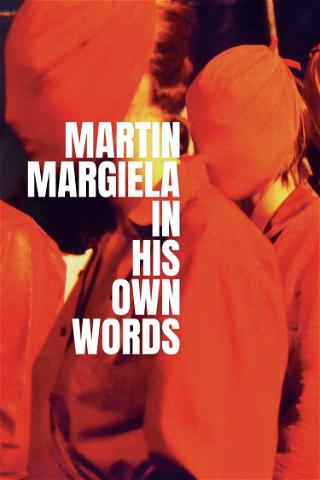 Martin Margiela: En sus propias palabras poster